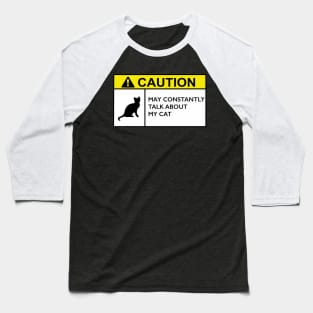 Caution Cat Baseball T-Shirt